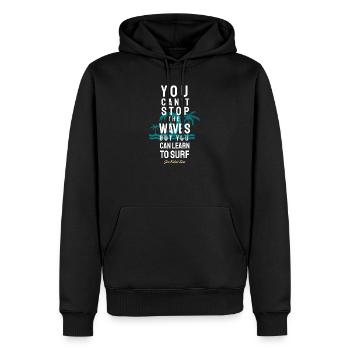 You can't Stop The Waves But You Can Learn To Surf - Men’s Premium Organic Hoodie - black - Front - Nico (187cm)