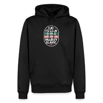 Mange un conduit italien, épouse un Slave Balkan, une voiture - Sweat à capuche Premium bio Homme - noir - Devant - Nico (187cm)