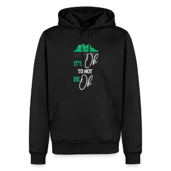 Its Okay Not To Be Okay Mental Health Bewusstsein - Männer Premium Bio Hoodie - Schwarz - Vorne - Nico (187cm)