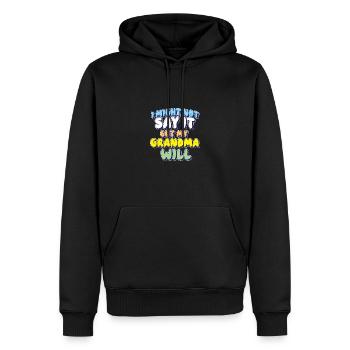Ich sage es vielleicht nicht, aber meine Oma wird es sagen - Männer Premium Bio Hoodie - Schwarz - Vorne - Nico (187cm)