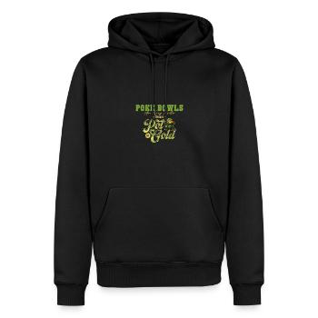 Poke Bowls sind viel besser als ein Topf mit Gold St - Männer Premium Bio Hoodie - Schwarz - Vorne - Nico (187cm)