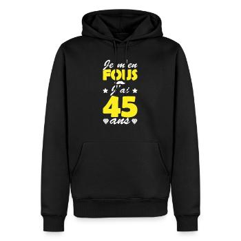j ai 45 ans / humour anniversaire 45 ans - Sweat à capuche Premium bio Homme - noir - Devant - Nico (187cm)