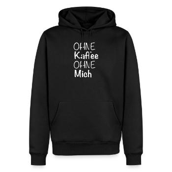 Ohne Kaffee Ohne Mich - Männer Premium Bio Hoodie - Schwarz - Vorne - Nico (187cm)