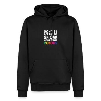 Dont Be Afraid To Show Your True Colors Bisexual T - Männer Premium Bio Hoodie - Schwarz - Vorne - Nico (187cm)