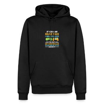 If You Can Read This I Was Forced To Put My Contro - Männer Premium Bio Hoodie - Schwarz - Vorne - Nico (187cm)
