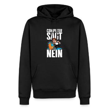 Computer sagt nein! Lustiger Serien Fan - Männer Premium Bio Hoodie - Schwarz - Vorne - Nico (187cm)