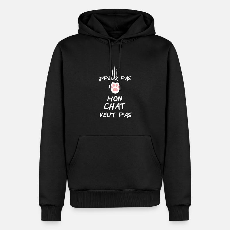 Mon chat veut pas 😂 - Sweat à capuche Premium bio Homme - noir