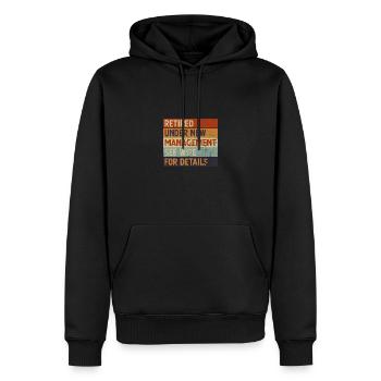 Vintage Retired Under New Management Retirement - Männer Premium Bio Hoodie - Schwarz - Vorne - Nico (187cm)