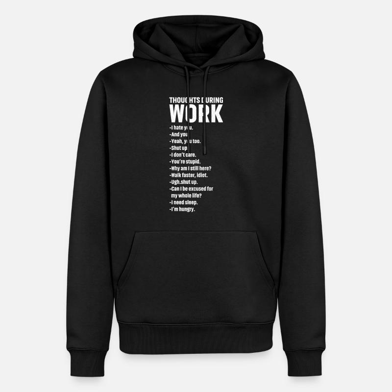 thoughts during work - Männer Premium Bio Hoodie - Schwarz