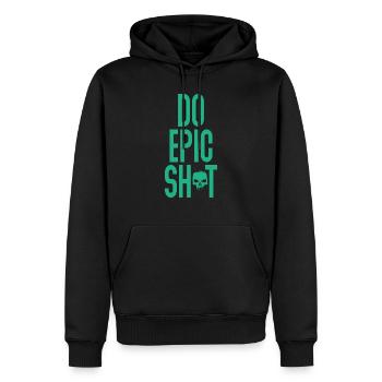 Drôles de dictons - DO EPIC SHIT - Sweat à capuche Premium bio Homme - noir - Devant - Nico (187cm)