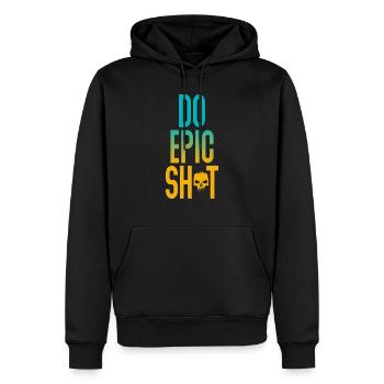 Drôles de dictons - DO EPIC SHIT - Sweat à capuche Premium bio Homme - noir - Devant - Nico (187cm)