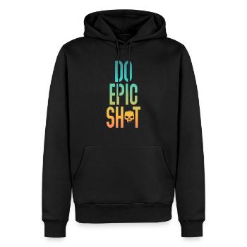 Drôles de dictons - DO EPIC SHIT - Sweat à capuche Premium bio Homme - noir - Devant - Nico (187cm)