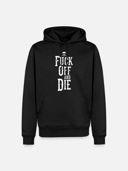Fuck Off and Die - Herre Premium økologisk hoodie - sort