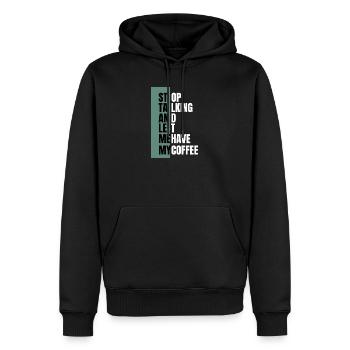 Stop Talking – Need Coffee First - Männer Premium Bio Hoodie - Schwarz - Vorne - Nico (187cm)
