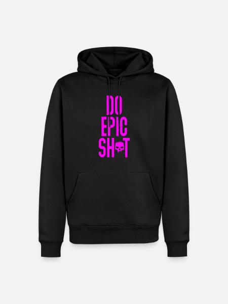 Lustige Sprüche - DO EPIC SHIT - Männer Premium Bio Hoodie - Schwarz