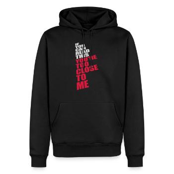 trop près de moi - Sweat à capuche Premium bio Homme - noir - Devant - Nico (187cm)