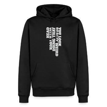 Tu as l’air vraiment bizarre de faire ça avec ta tête - Sweat à capuche Premium bio Homme - noir - Devant - Nico (187cm)
