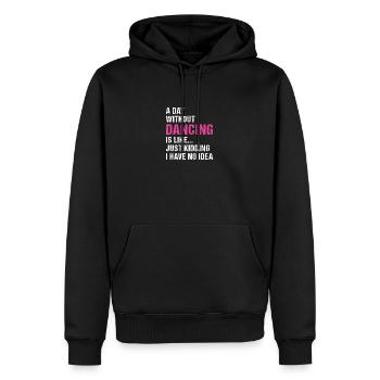 Dancer A Day Without Dancing - Männer Premium Bio Hoodie - Schwarz - Vorne - Nico (187cm)