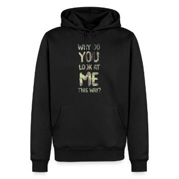 Warum siehst du mich so an? - Männer Premium Bio Hoodie - Schwarz - Vorne - Nico (187cm)