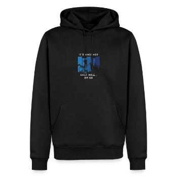 Hiking It's Another Half Mile Or So Funny Hiker - Männer Premium Bio Hoodie - Schwarz - Vorne - Nico (187cm)