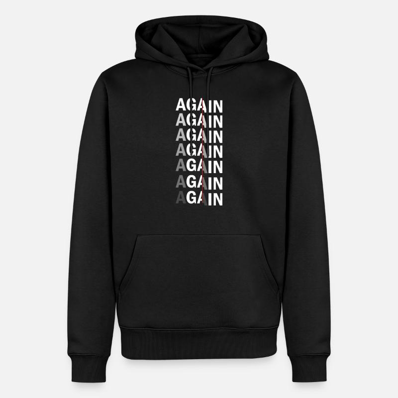 Again Again Again Again - Sweat à capuche Premium bio Homme - noir
