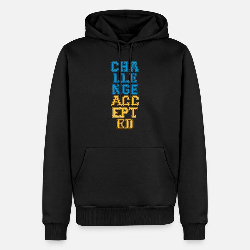 Cool Challenge Accepted Design - Männer Premium Bio Hoodie - Schwarz