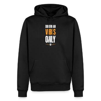 Dobermann Vibes Only - Männer Premium Bio Hoodie - Schwarz - Vorne - Nico (187cm)
