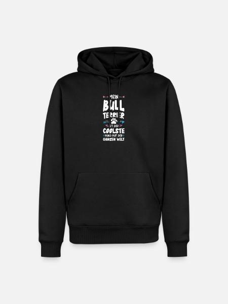 Bull Terrier Dog Saying - Men’s Premium Organic Hoodie - black