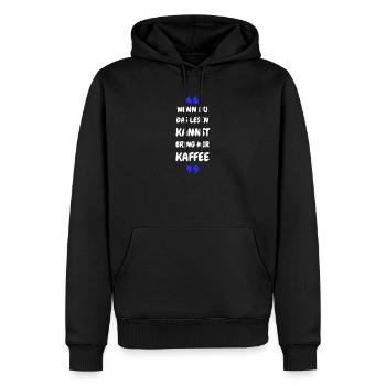 Wenn du das lesen kannst bring mir Kaffee - Männer Premium Bio Hoodie - Schwarz - Vorne - Nico (187cm)