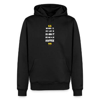 Wenn du das lesen kannst bring mir Kaffee - Männer Premium Bio Hoodie - Schwarz - Vorne - Nico (187cm)