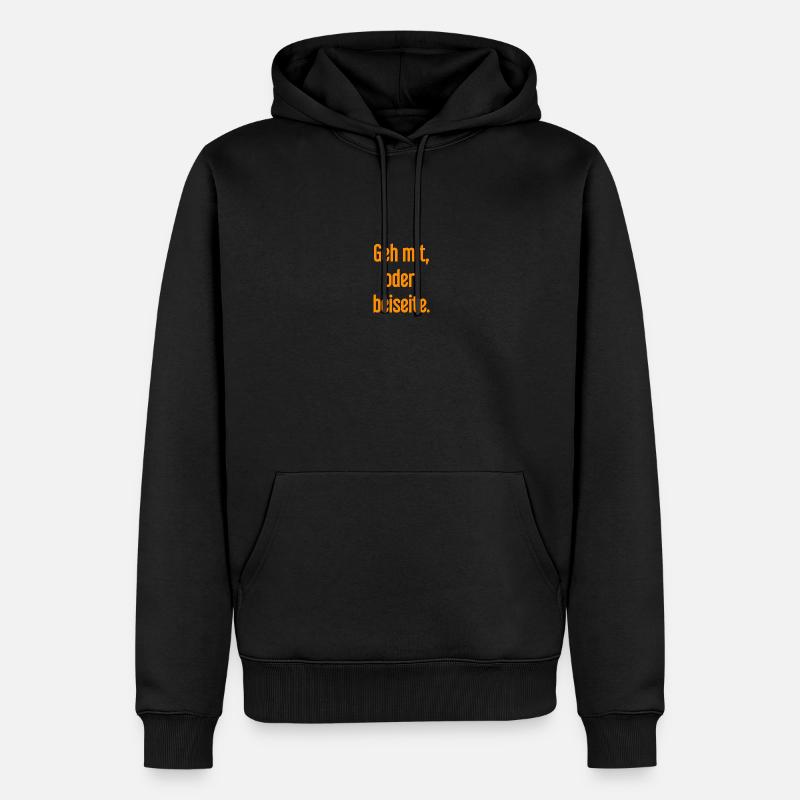 Geh mit oder beiseite - Männer Premium Bio Hoodie - Schwarz