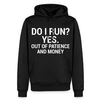 Dois-je exécuter T-shirt drôle d'argent de patience - Sweat à capuche Premium bio Homme - noir - Devant - Nico (187cm)