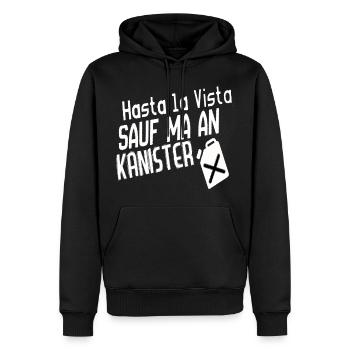 Hasta La Vista - Sauf ma an Kanister - Männer Premium Bio Hoodie - Schwarz - Vorne - Nico (187cm)