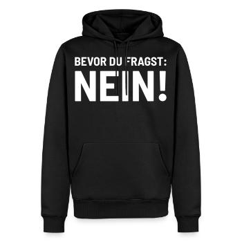 Bevor fragst Nein Laune Statement Stimmung lustig - Männer Premium Bio Hoodie - Schwarz - Vorne - Nico (187cm)