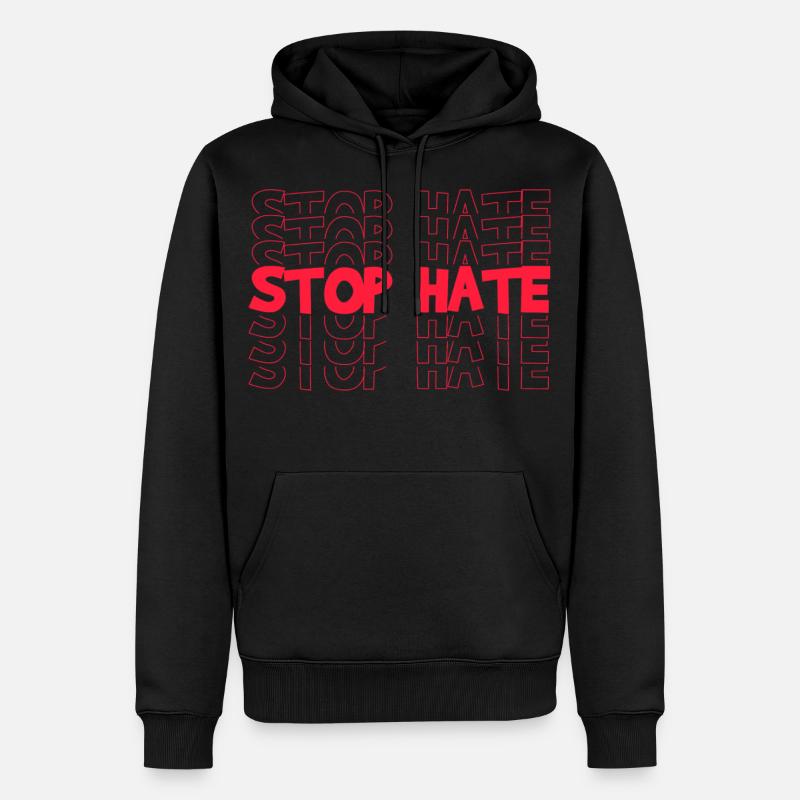 STOP HATE - Sweat à capuche Premium bio Homme - noir