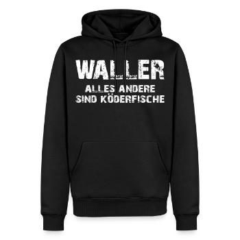 Waller Köderfisch Spruch Streetwear - Männer Premium Bio Hoodie - Schwarz - Vorne - Nico (187cm)