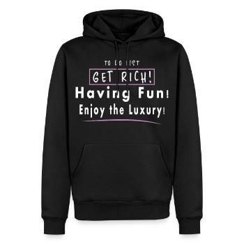 Reich werden, Spaß haben, Luxus genießen - Männer Premium Bio Hoodie - Schwarz - Vorne - Nico (187cm)