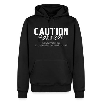 Achtung Rentner – weiß alles und hat viel Zeit. - Männer Premium Bio Hoodie - Schwarz - Vorne - Nico (187cm)