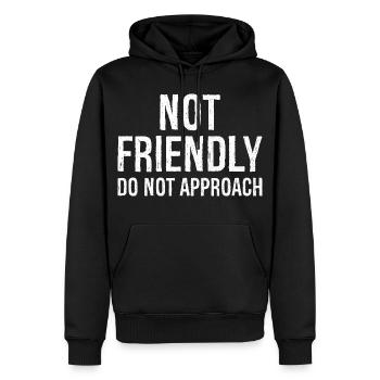 not friendly do not approach - Sweat à capuche Premium bio Homme - noir - Devant - Nico (187cm)