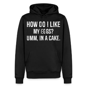 wie mag ich meine Eier ähm In einem Kuchen lustiges Shirt - Männer Premium Bio Hoodie - Schwarz - Vorne - Nico (187cm)