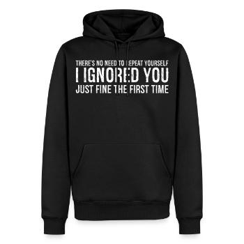il n’y a pas besoin de te répéter Je t’ai ignoré - Sweat à capuche Premium bio Homme - noir - Devant - Nico (187cm)