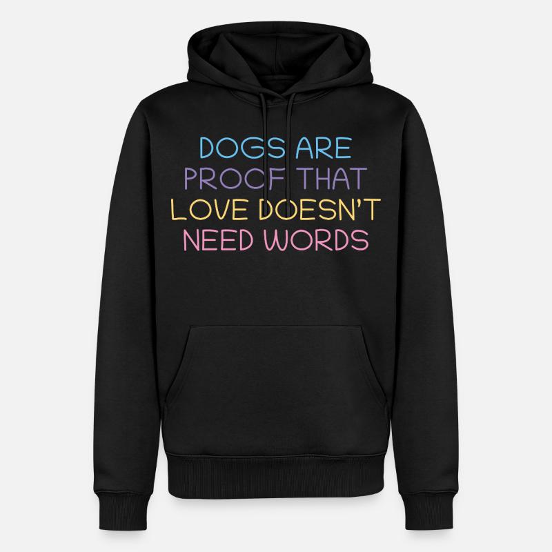 Les chiens prouvent l’amour sans mots - Sweat à capuche Premium bio Homme - noir
