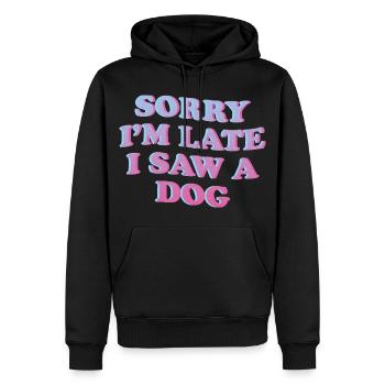 Sorry I'm Late – Funny Dog Statement - Men’s Premium Organic Hoodie - black - Front - Nico (187cm)
