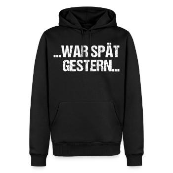 Sauf Sprüche War spät - Männer Premium Bio Hoodie - Schwarz - Vorne - Nico (187cm)