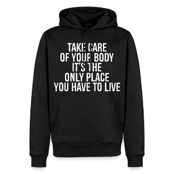 Kümmere dich um deinen Körper, es ist der einzige Ort, an dem du - Männer Premium Bio Hoodie - Schwarz - Vorne - Nico (187cm)