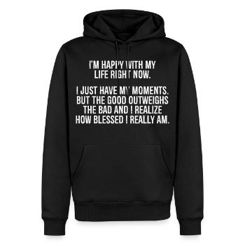 Ich bin im Moment glücklich mit meinem Leben, ich habe einfach meine - Männer Premium Bio Hoodie - Schwarz - Vorne - Nico (187cm)