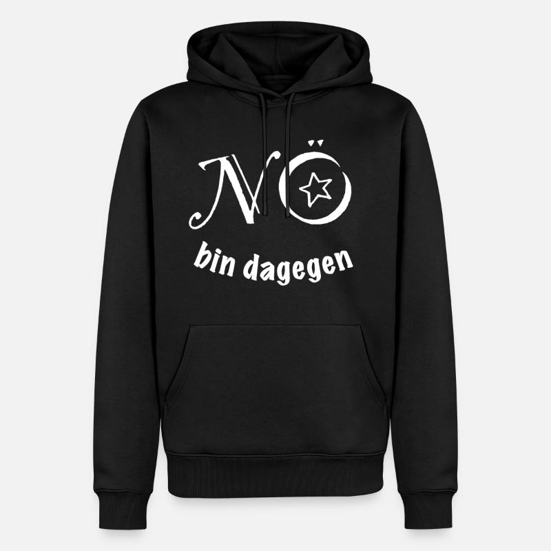 NÖ - BIN DAGEGEN - Männer Premium Bio Hoodie - Schwarz