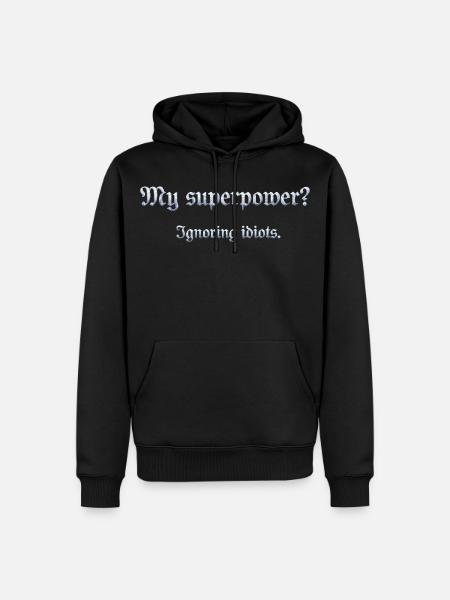 Humorous superpower sentence with wit - Men’s Premium Organic Hoodie - black