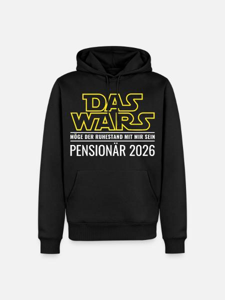 Pensionär 2026 Das wars Ruhestand Beamter Pension - Männer Premium Bio Hoodie - Schwarz