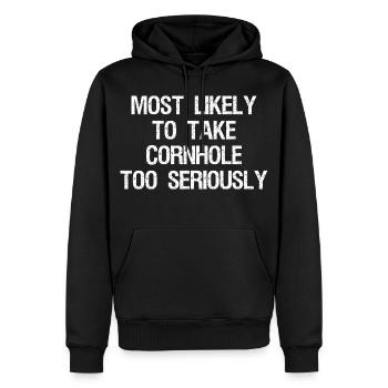 most likely to take cornhole too seriously - Männer Premium Bio Hoodie - Schwarz - Vorne - Nico (187cm)